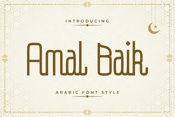 Amal Baik: A Display Font with Arabic Charm for Creative Makers