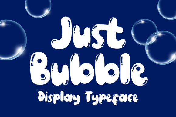 Just Bubble: A Playful Font for Branding That Stands Out