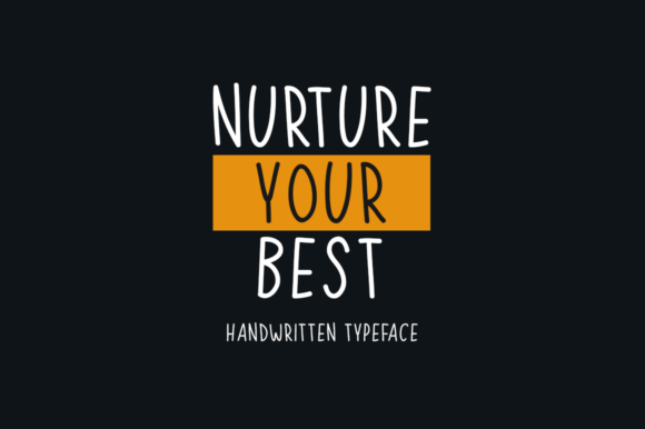 Nurture Your Best Font for Handmade and Commercial Projects